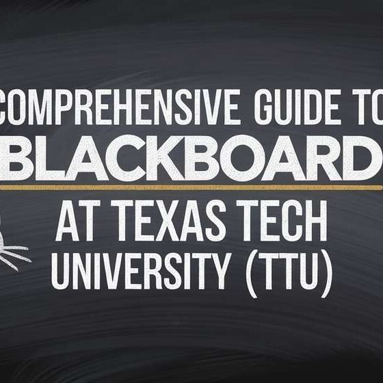 Comprehensive Guide to Blackboard at Texas Tech University (TTU)