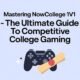 Mastering NowCollege 1v1 – The Ultimate Guide to Competitive College Gaming