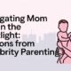 Navigating Mom Life in the Spotlight Lessons from Celebrity Parenting