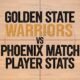 Golden State Warriors vs Phoenix Suns Match Player Stats