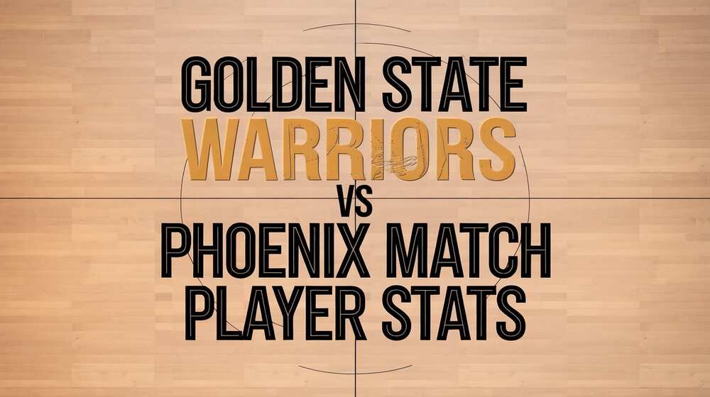 Golden State Warriors vs Phoenix Suns Match Player Stats