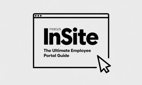 Macy's Insite The Ultimate Employee Portal Guide